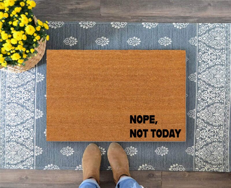 Nope Not Today Door Mat